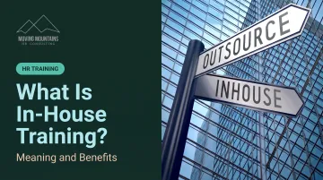 What Is In-House Training? Meaning and Benefits