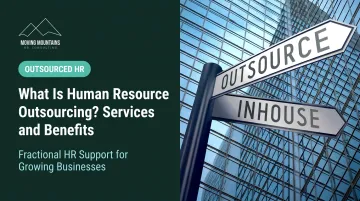 What Is Human Resource Outsourcing? Services and Benefits