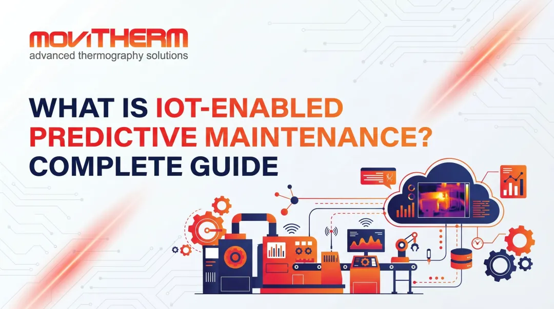 What Is IoT-Enabled Predictive Maintenance? Complete Guide