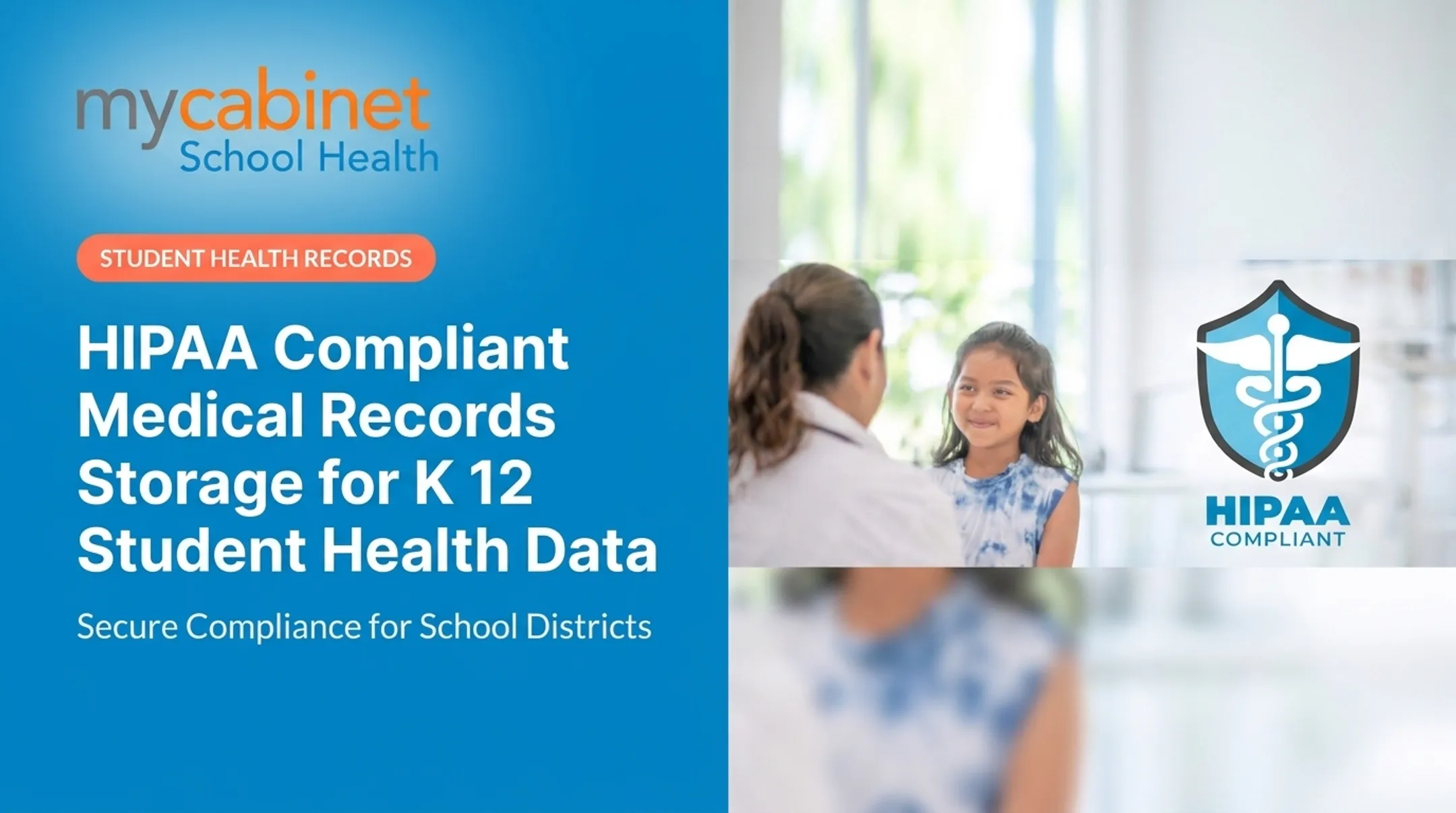 HIPAA Compliant Medical Records Storage for K 12 Student Health Data