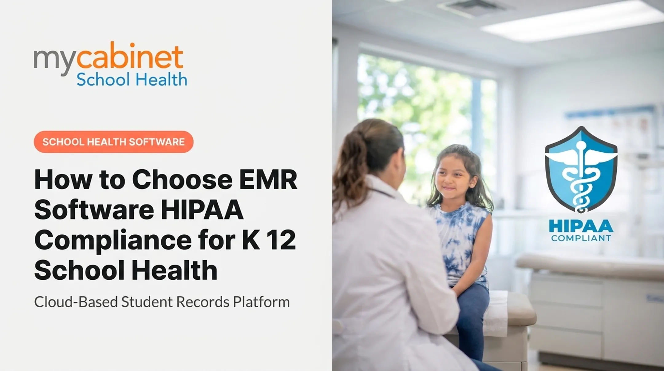 How to Choose EMR Software HIPAA Compliance for K 12 School Health