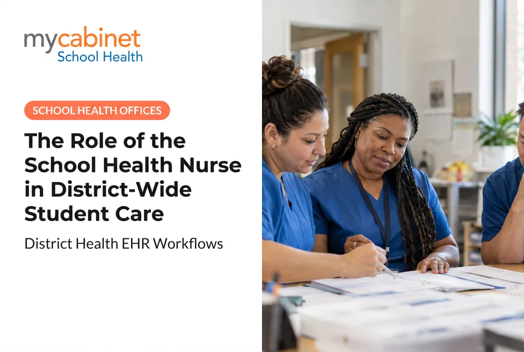 The Role of the School Health Nurse in District-Wide Student Care