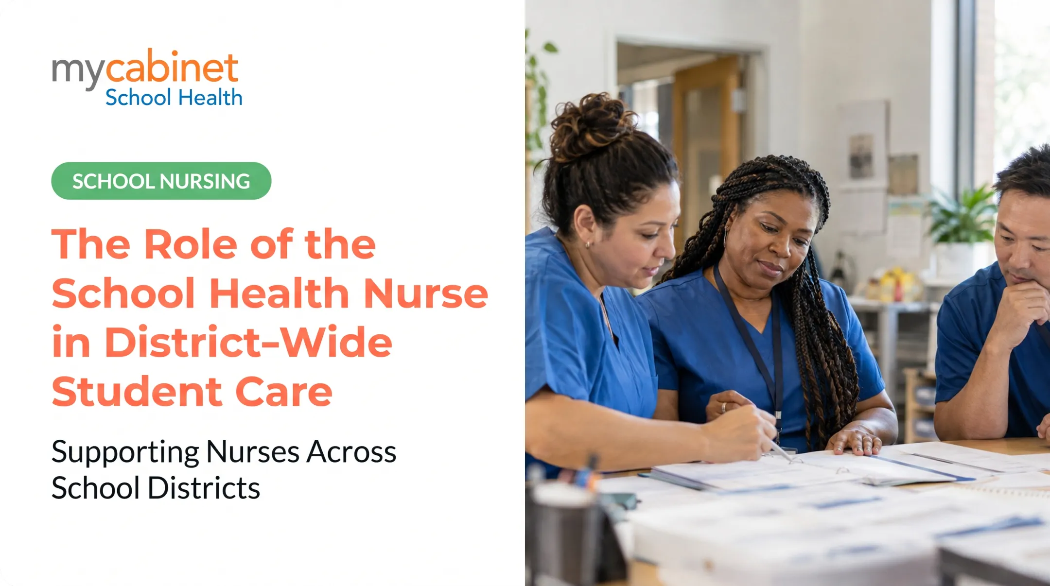 The Role of the School Health Nurse in District-Wide Student Care