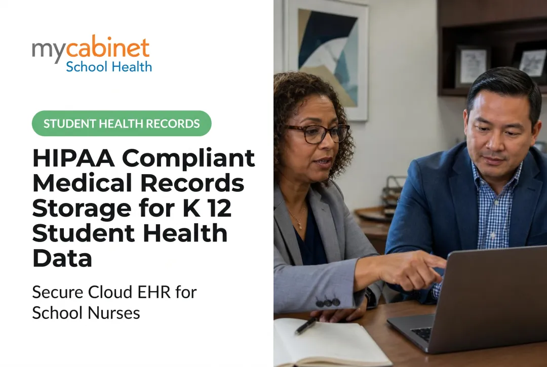 HIPAA Compliant Medical Records Storage for K 12 Student Health Data