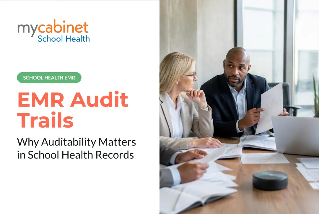 EMR Audit Trails: Why Auditability Matters in School Health Records
