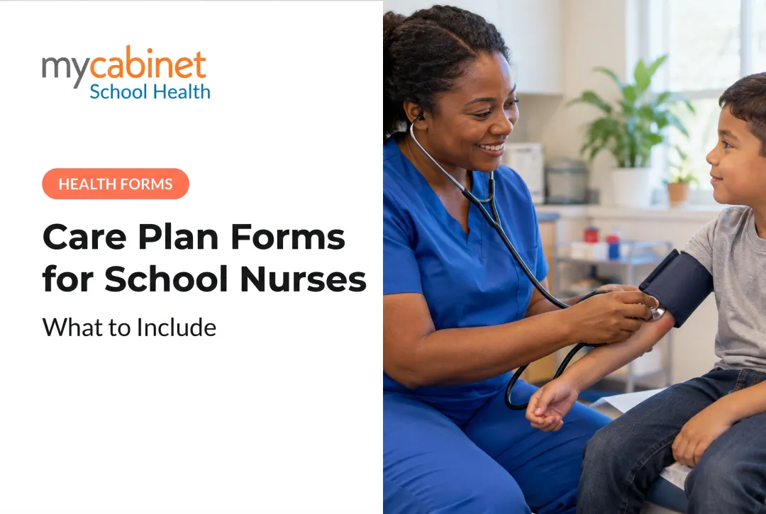 Care Plan Forms for School Nurses: What to Include