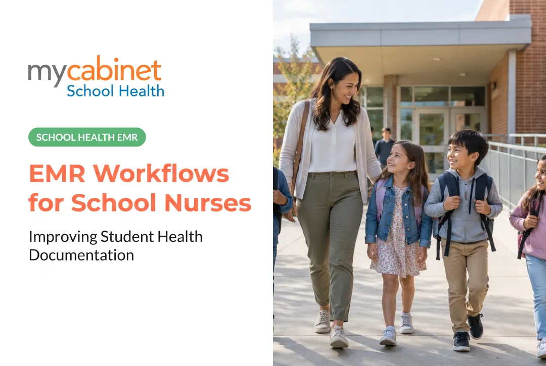 EMR Workflows for School Nurses: Improving Student Health Documentation