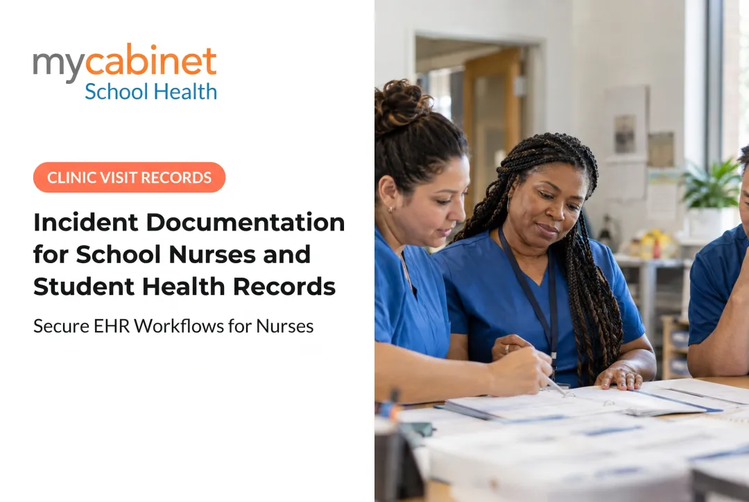 Incident Documentation for School Nurses and Student Health Records