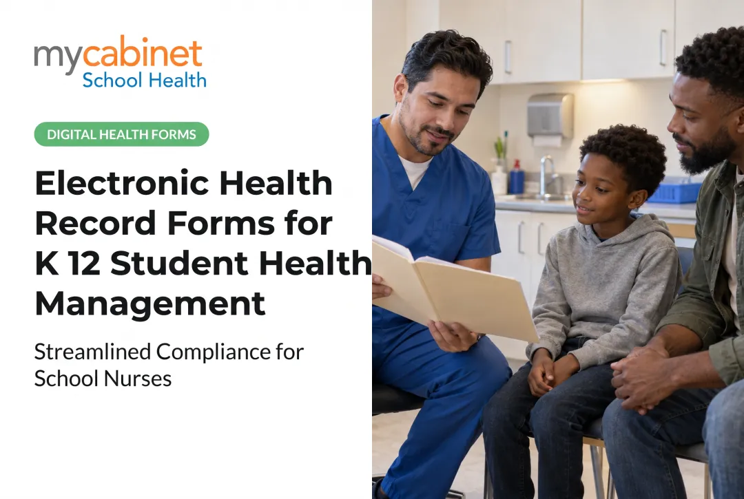 Electronic Health Record Forms for K 12 Student Health Management
