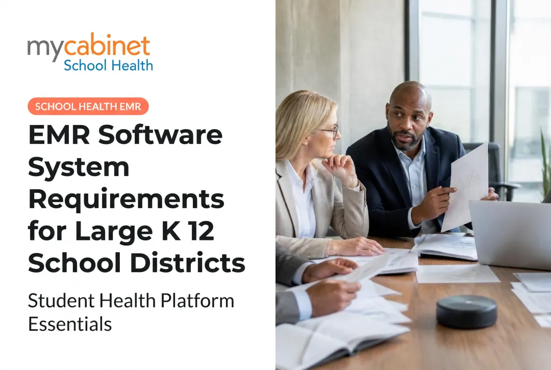 EMR Software System Requirements for Large K 12 School Districts