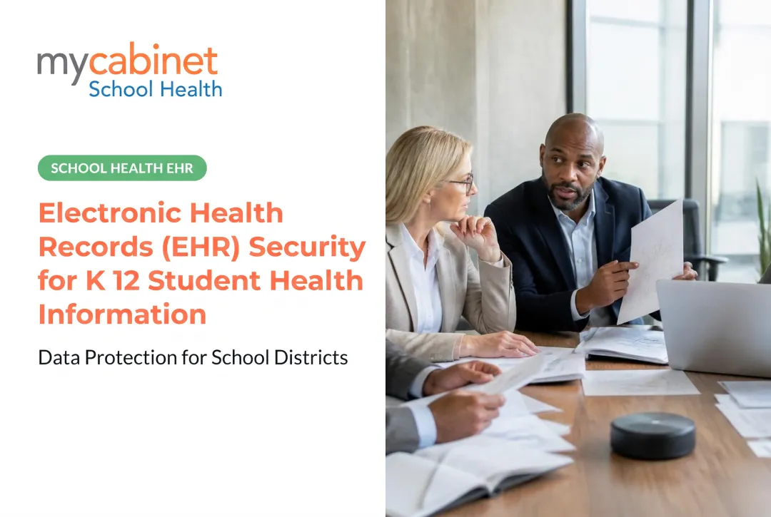 Electronic Health Records (EHR) Security for K 12 Student Health Information