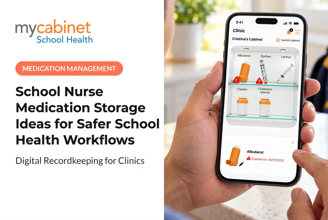 School Nurse Medication Storage Ideas for Safer School Health Workflows