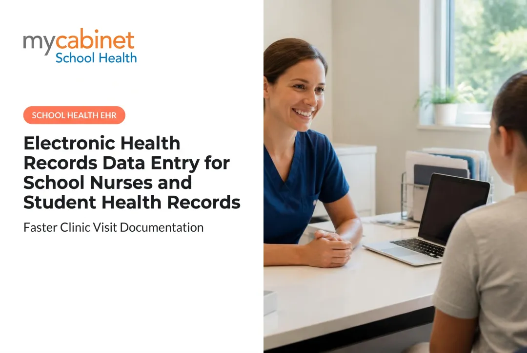Electronic Health Records Data Entry for School Nurses and Student Health Records