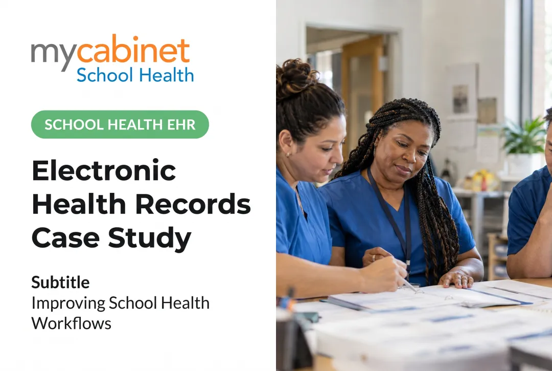 Electronic Health Records Case Study: Improving School Health Workflows