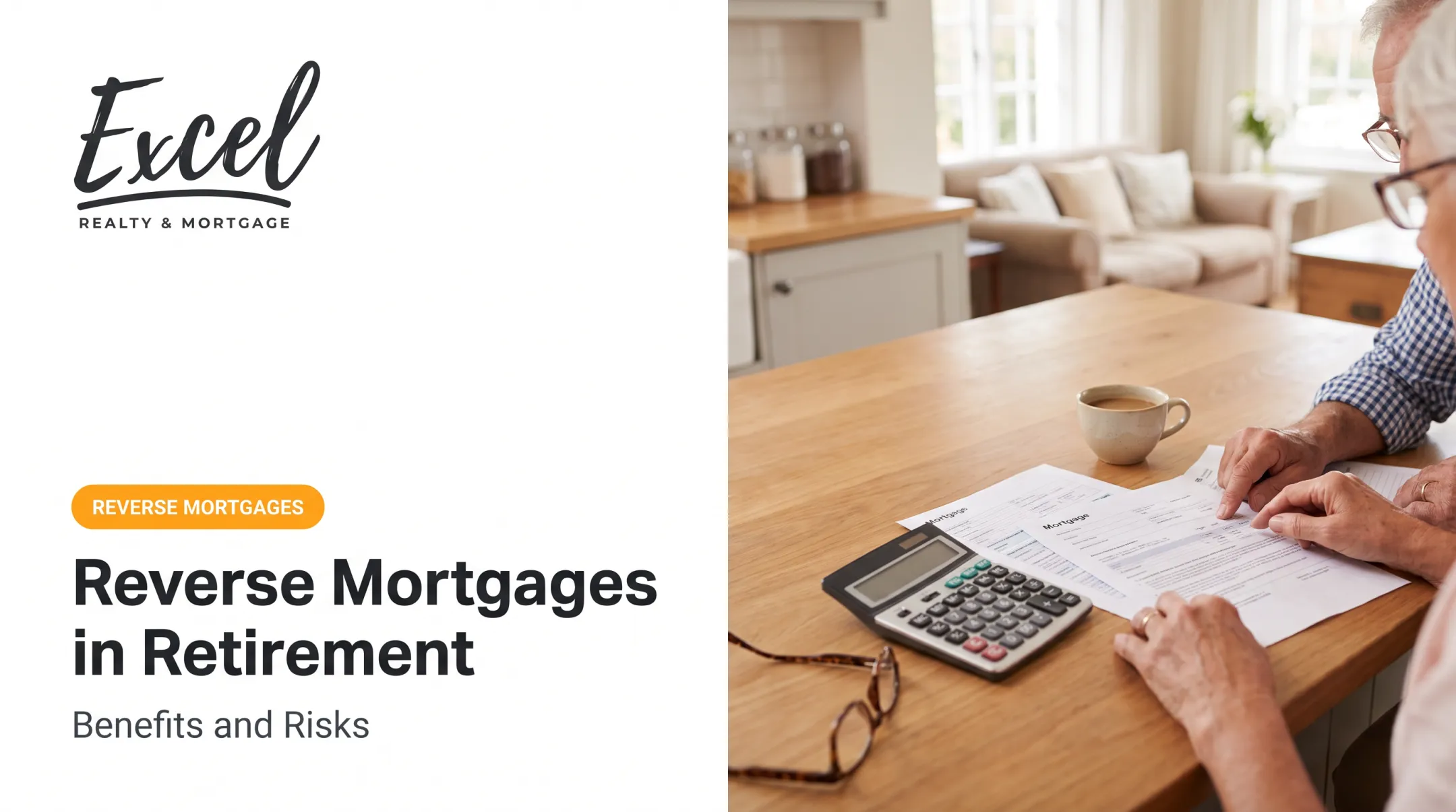Reverse Mortgages in Retirement: Benefits and Risks