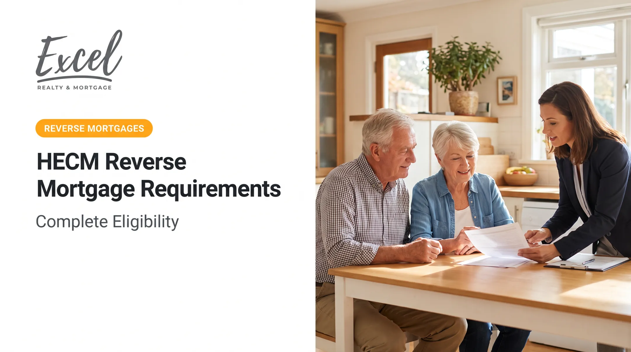 HECM Reverse Mortgage Requirements: Complete Eligibility