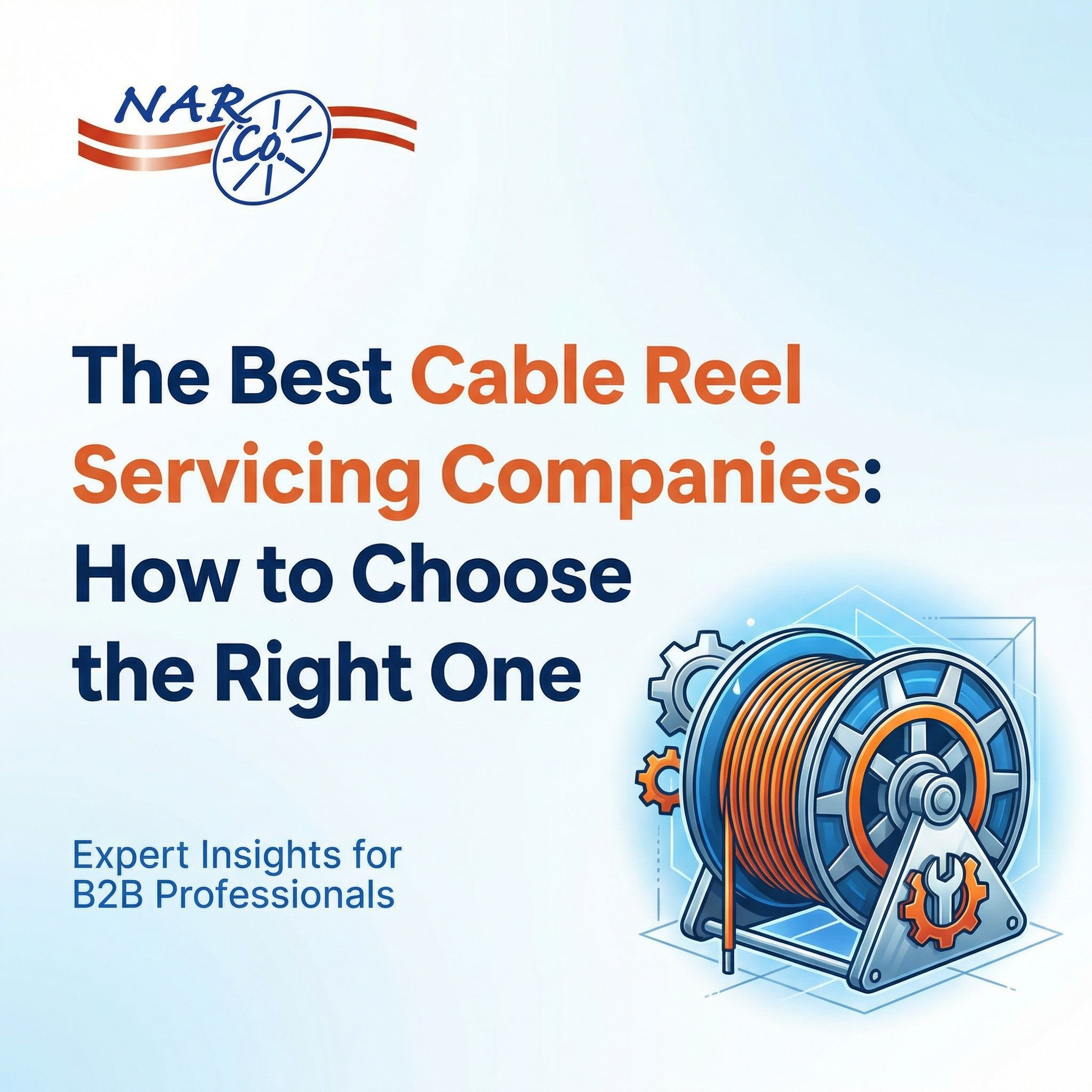 The Best Cable Reel Servicing Companies: How to Choose the Right One