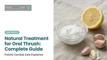 Natural Treatment for Oral Thrush: Complete Guide