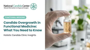 Microbiome (including Candida overgrowth) in Functional Medicine: What You Need to Know