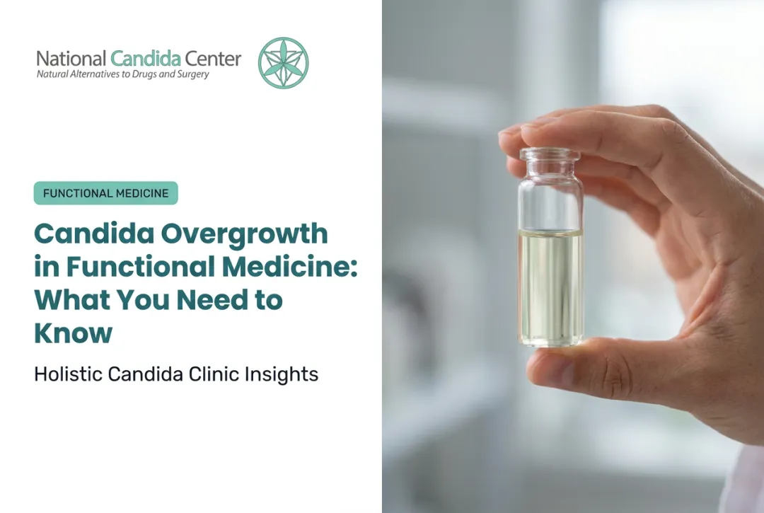 Candida Overgrowth in Functional Medicine: What You Need to Know