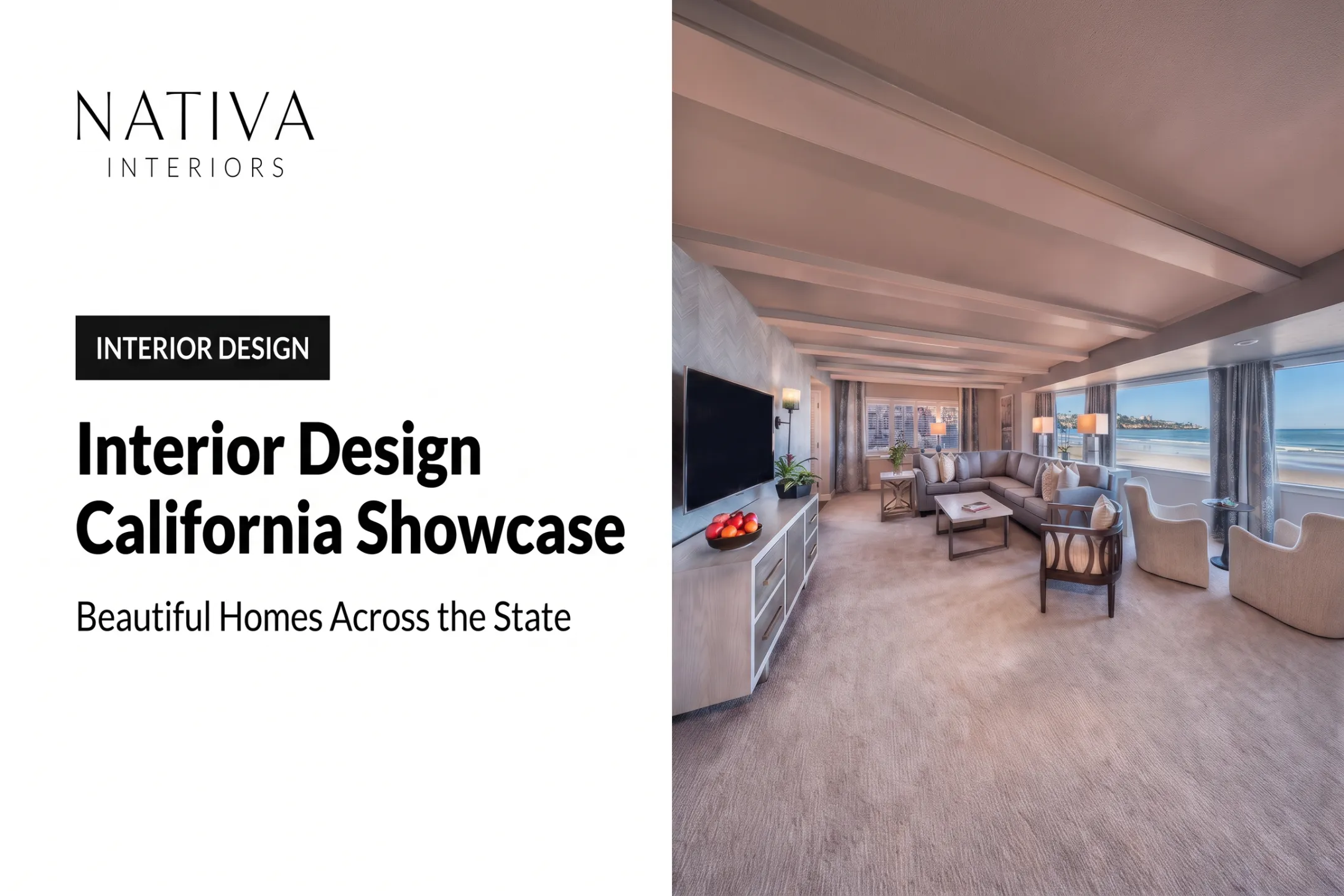 Interior Design California Showcase: Beautiful Homes Across the State