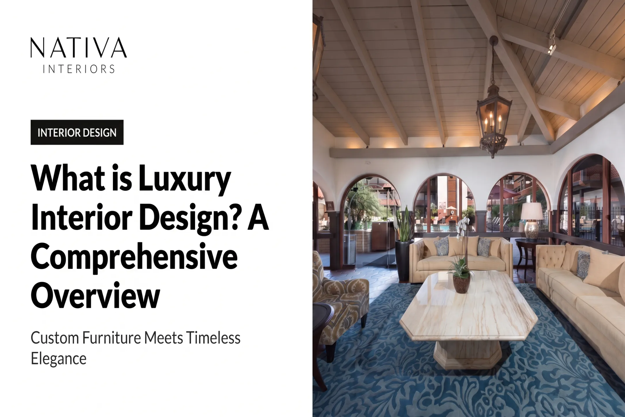 What is Luxury Interior Design? A Comprehensive Overview