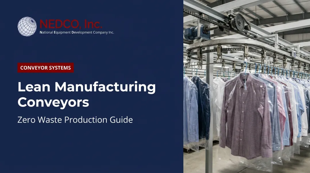 Lean Manufacturing Conveyors: Zero Waste Production Guide