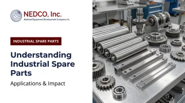 Understanding Industrial Spare Parts: Applications &amp; Impact