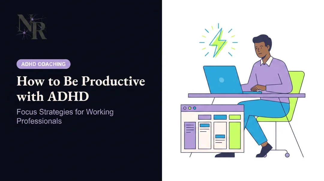 How to Be Productive with ADHD