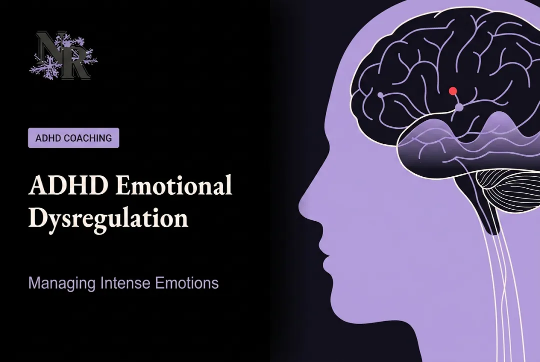 ADHD Emotional Dysregulation: Managing Intense Emotions
