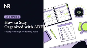 How to Stay Organized with ADHD