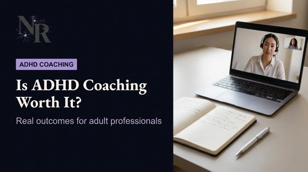 Is ADHD Coaching Worth It?