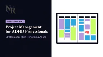 Project Management for ADHD Professionals