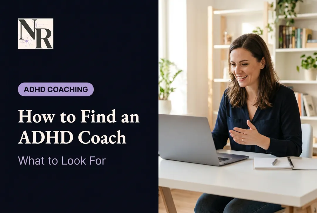 How to Find an ADHD Coach: What to Look For