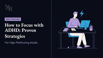 How to Focus with ADHD: Proven Strategies