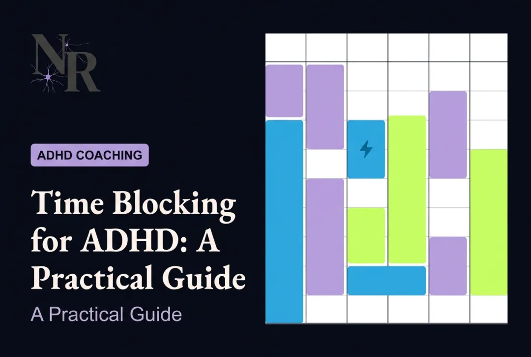 Time Blocking for ADHD: A Practical Guide
