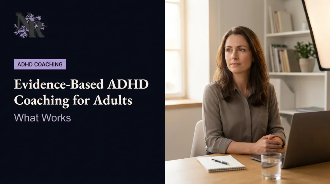 Evidence-Based ADHD Coaching for Adults: What Works