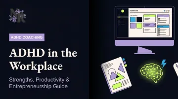 ADHD in the Workplace: Strengths, Productivity &amp; Entrepreneurship Guide