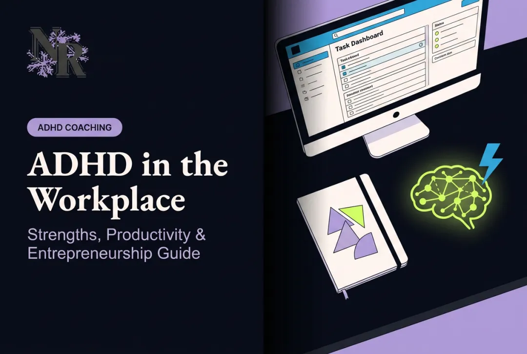 ADHD in the Workplace: Strengths, Productivity & Entrepreneurship Guide