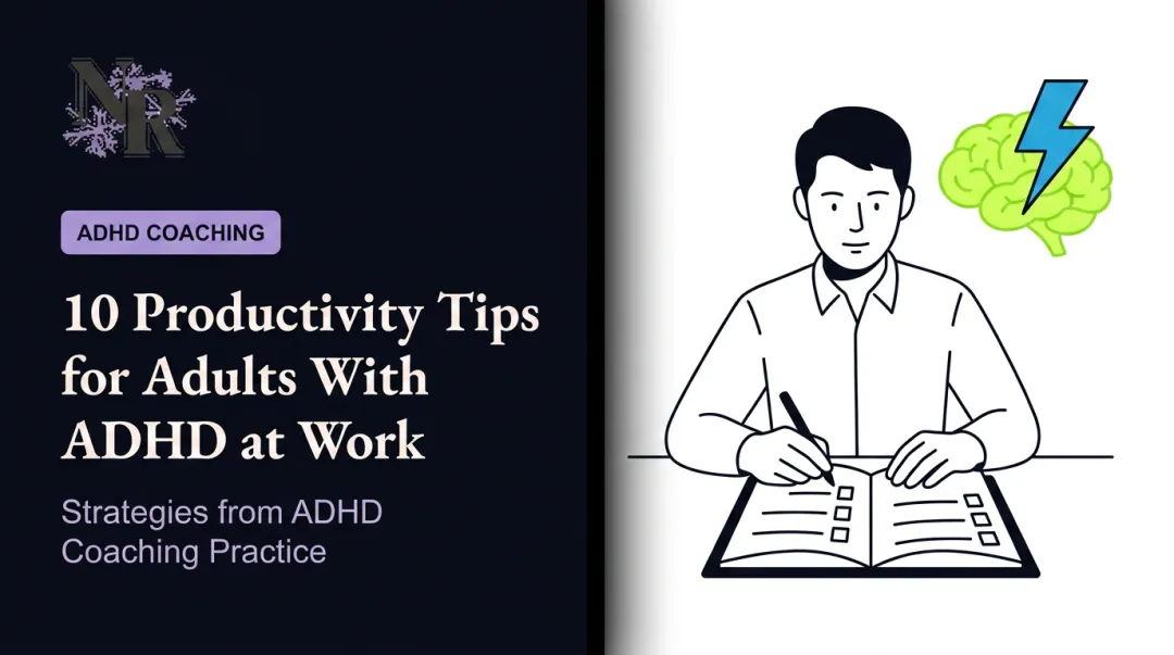 10 Productivity Tips for Adults With ADHD at Work