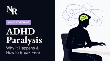 ADHD Paralysis: Why It Happens & How to Break Free