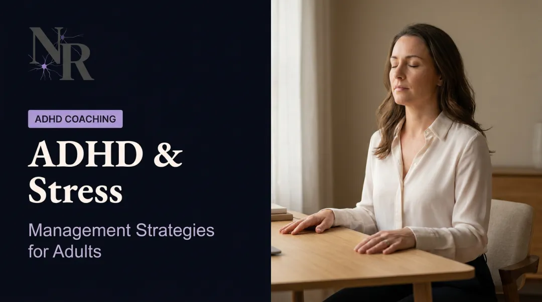 ADHD & Stress: Management Strategies for Adults