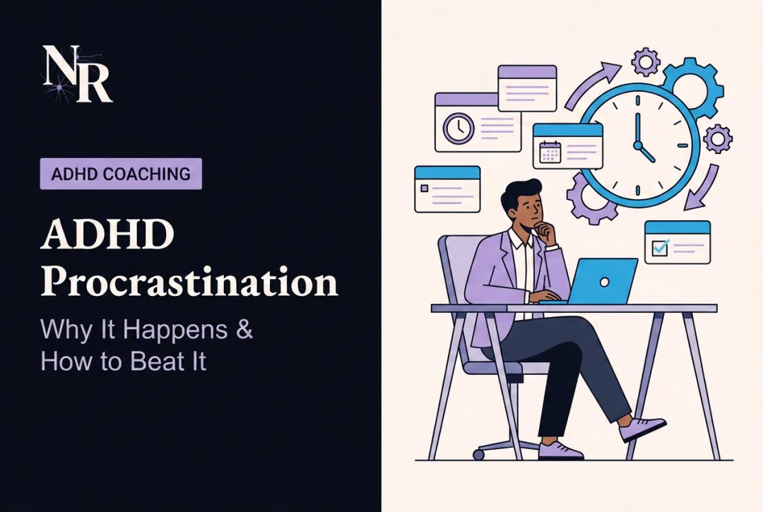 ADHD Procrastination: Why It Happens & How to Beat It