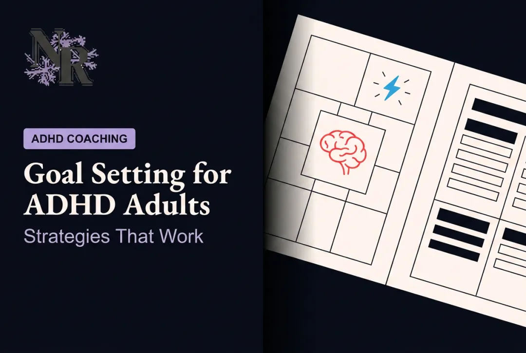 Goal Setting for ADHD Adults: Strategies That Work