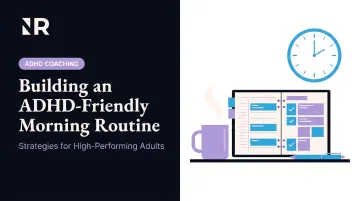 Building an ADHD-Friendly Morning Routine
