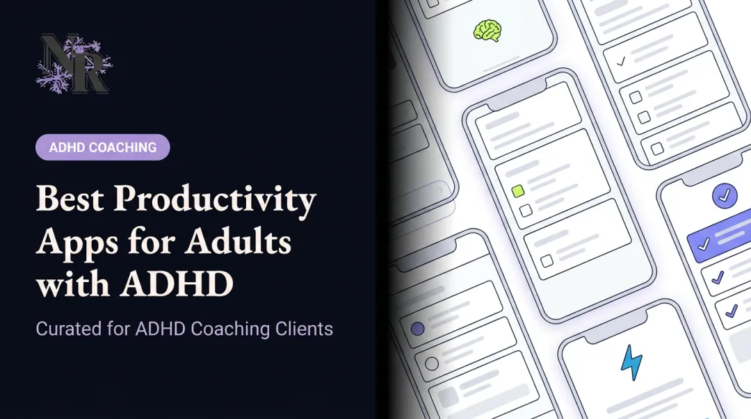 Best Productivity Apps for Adults with ADHD
