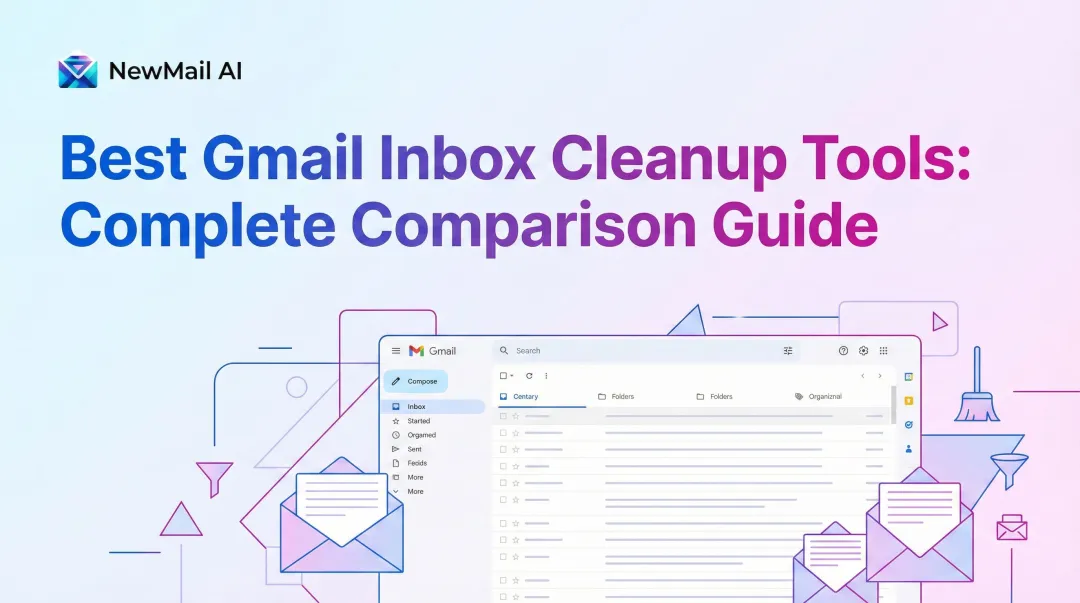 Best Gmail Inbox Cleanup Tools: Complete Comparison Guide