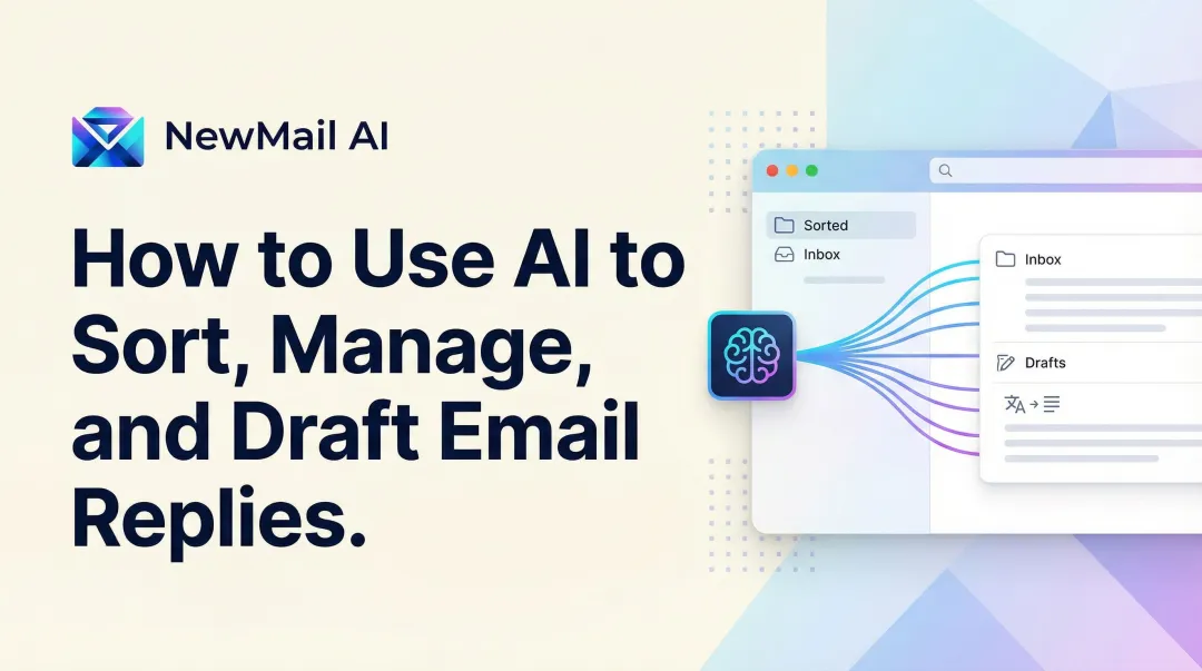 How to Use AI to Sort, Manage, and Draft Email Replies