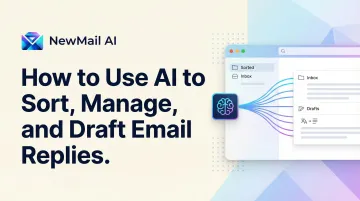How to Use AI to Sort, Manage, and Draft Email Replies