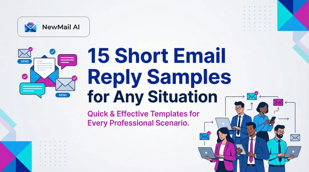 15 Short Email Reply Samples for Any Situation